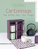 Cartonnage : Des boîtes pour tout ranger by 