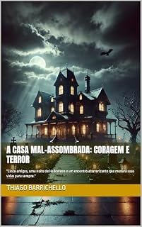 Livro A Casa Mal-Assombrada: Coragem e Terror