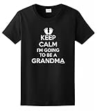 Keep Calm I'm Going to Be a Grandma Ladies T-Shirt