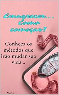 Livro Emagrecer...: Como começar?