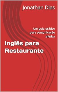 Livro Inglês para Restaurante: Um guia prático para comunicação efetiva
