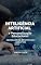 Livro Inteligência Artificial e Personalização Educacional: Abordagens, Benefícios e Desafios (Desbravando a Inteligência Artificial: Desafios e Oportunidades)