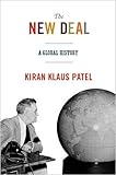 Kiran Klaus Patel, "The New Deal: A Global History" (Princeton UP, 2016)