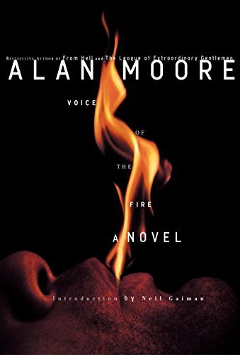 VOICE OF THE FIRE by Alan Moore