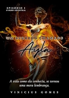 Livro Um segredo chamado Ayla: Olho ancestral