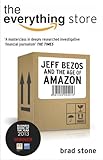 The Everything Store: Jeff Bezos and the Age of Amazon