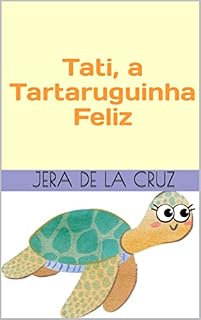 Livro Tati, a Tartaruguinha Feliz