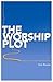 The Worship Plot: Finding Unity in Our Common Story