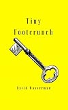 Tiny Footcrunch by David Wasserman