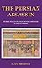 The Persian Assassin: A Judge Marcus Flavius Severus Mystery in Ancient Rome by 