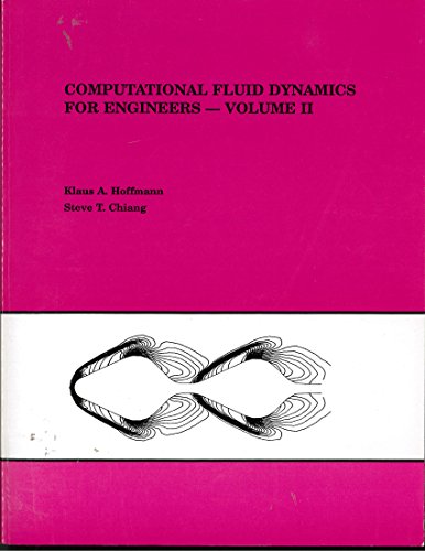 Computational Fluid Dynamics for Engineers, Vol. 2