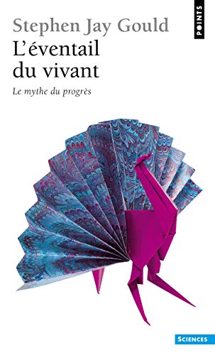 Eventail Du Vivant. Le Mythe Du Progr's(l') (English and French Edition) Eventail Du Vivant. Le Mythe Du Progr's(l') (English and French Edition)