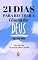 Livro 21 dias para Receber a Glória de Deus em sua Vida
