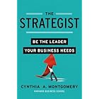 The Strategist: Be the Leader Your Business Needs