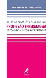 Livro Representação social da profissão enfermagem: reconhecimento e notoriedade