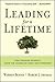 Leading for a Lifetime: How Defining Moments Shape Leaders of Today and Tomorrow