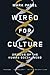 Wired for Culture: Origins of the Human Social Mind - Book by Mark Pagel