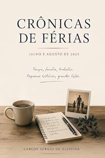 Livro Crônicas de Férias: Julho e Agosto de 2025
