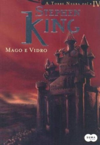 Mago E Vidro - Série Torre Negra. Volume 4 (Em Portuguese do Brasil)