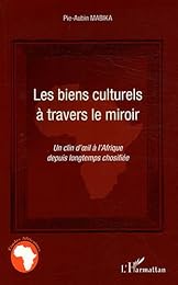 Les  biens culturels à travers le miroir