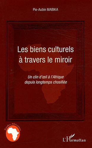 Les  biens culturels à travers le miroir