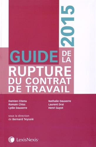 Guide de la rupture du contrat de travail, 2015