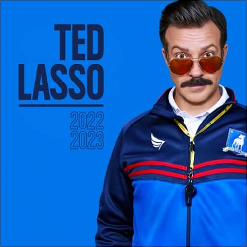 Calendrier 2023 Moustache Ted Lasso 2022 Calendar: Sport Comedy Drama Gift Idea / White Elephant /  Birthday Present 2022-2023 Monthly For Movie Fans Planner Kalendar  Calendario Calendrier: Hunter, Georga: 9798402620605: Amazon.com: Books