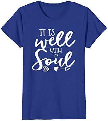 Womens It Is Well With My Soul Religious Spiritual Praise Shirt Large Royal Blue