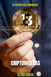 Livro CRIPTOMOEDAS - O FUTURO DAS FINANÇAS?