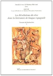 Les  révélations du rêve dans la littérature de langue espagnole