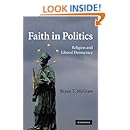 Faith in Politics: Religion and Liberal Democracy