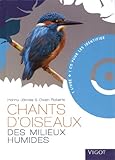 CHANTS D OISEAUX DES MILIEUX HUMIDES AVEC CD by 