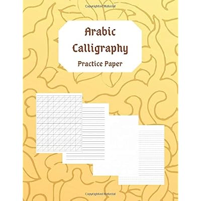 Buy Arabic Calligraphy Practice Paper Blank Exercise Book To Practice Arabic Letters Writing Styles And Designs Paperback November 11 19 Online In Uzbekistan