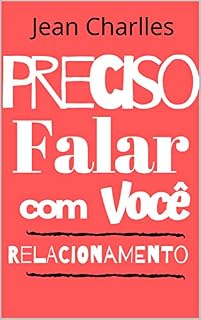 Livro Preciso Falar com Você: Relacionamento
