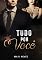 Livro Tudo Por Você (Livro Único)