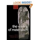 The Waning of Materialism