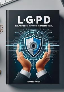 Livro LGPD Descomplicada: Guia Prático para Conformidade e Proteção de Dados no Brasil