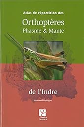 Atlas de répartition des orthoptères, phasme & mante de l'Indre
