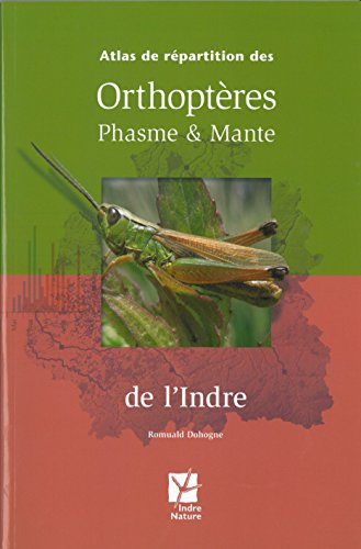 Atlas de répartition des orthoptères, phasme & mante de l'Indre