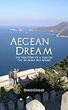 Aegean Dream: The true story of a year on the 'Mamma Mia' island by Dario Ciriello