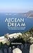 Aegean Dream: The true story of a year on the 'Mamma Mia' island by Dario Ciriello