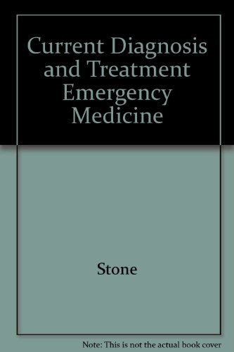 CURRENT DIAGNOSIS AND TREATMENT EMERGENCY MEDICINE