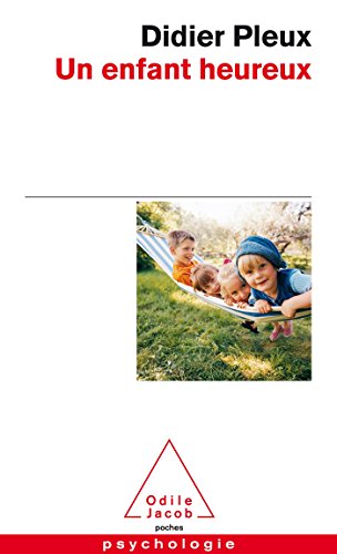 Un Enfant Heureux (French Edition) by Didier Pleux (Mass Market Paperback)