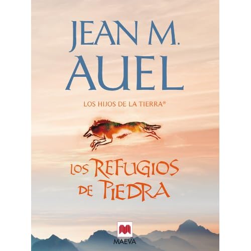 Los refugios de piedra (LOS HIJOS DE LA TIERRA®)