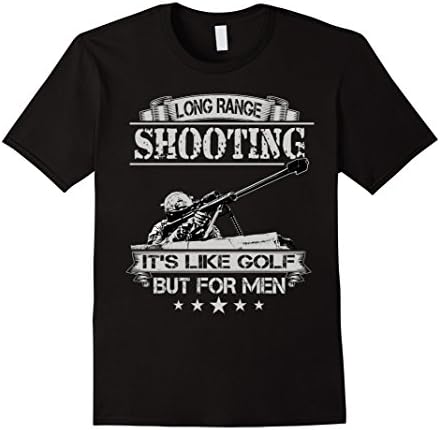 Mens Long range shooting it's like golf but for men Shirt XL Black