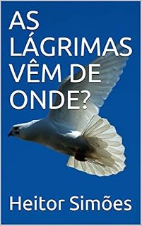 Livro AS LÁGRIMAS VÊM DE ONDE?