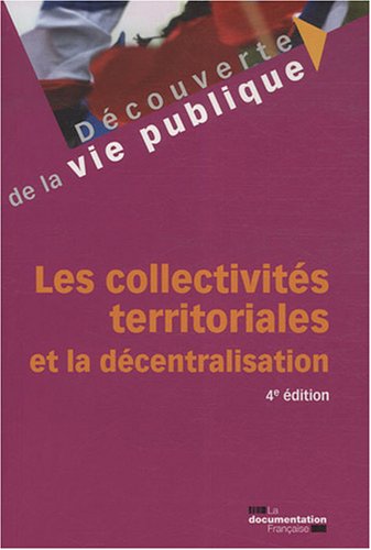 Les  collectivités territoriales et la décentralisation