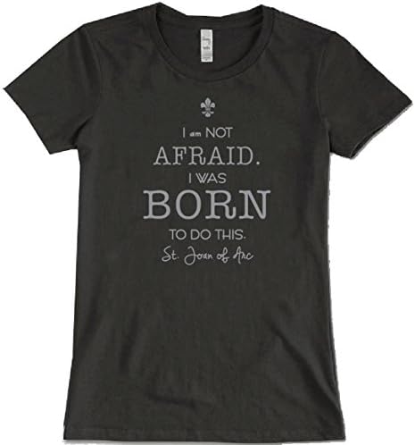I am Not Afraid I Was Born to do This Tee (Medium)