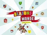 Blasons Du Monde. Expliqu's Aux Enfants(les) (English and French Edition) by 