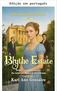 Livro Blythe Estate (A série Heatherfield Livro 2)